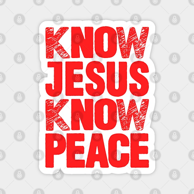 Know Jesus Know Peace Magnet by Plushism