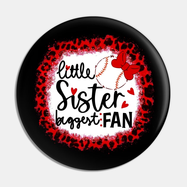 Baseball Little Sister Biggest Fan   Leopard Baseball Pin by Wonder man 