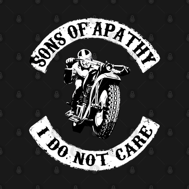 Sons of Apathy (I Don't Care) by Bugsponge