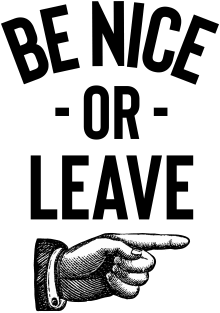 Be Nice Or Leave Magnet