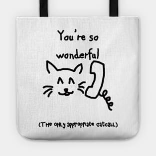 The Only Appropriate Catcall Tote