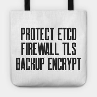 DevSecOps Protect etcd Firewall TLS Backup Encrypt Tote