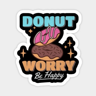 Donut Worry Magnet