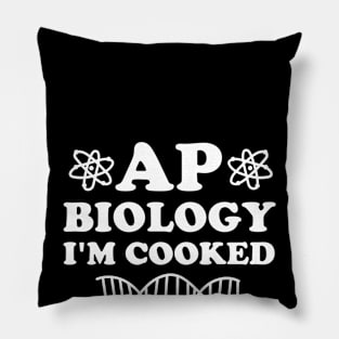 AP Biology I'm Cooked Pillow