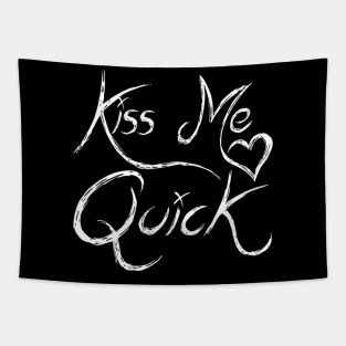 Kiss Me Quick Tapestry