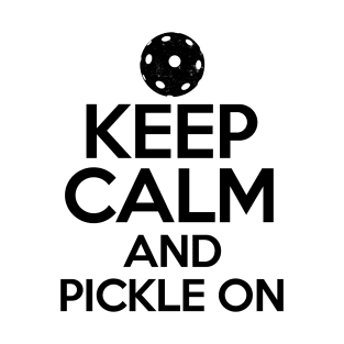 Pickleball Gifts Keep Calm And Pickle On T-Shirt