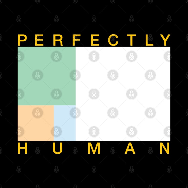 Perfectly Human - Unlabeled Pride Flag by OutPsyder