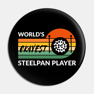 World's Okayest Steelpan Player Pin