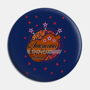 Americana - Lovin' it Pin