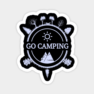 Go Camping - outdoors and mountain nature Magnet