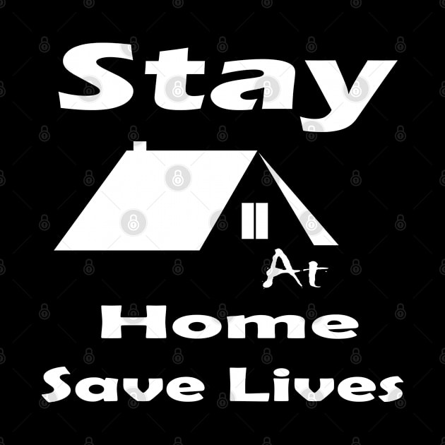 Stay At Home, Save Lives by BlueLook