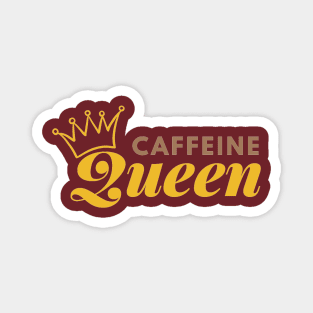 The Queen of Caffeine Magnet