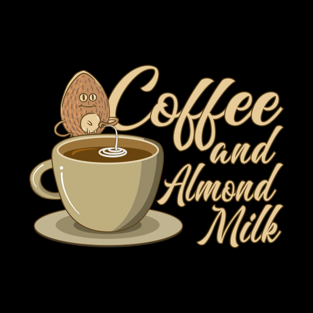 Vegan Vaganer Almond Milk Organic Milk Coffee by Monstershirts