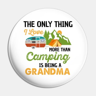 The only thing I love more than camping is being a grandma | camp Pin