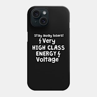 Very high class energy voltage Phone Case