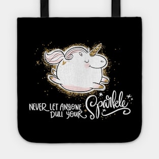 Never Let Anyone Dull Your Sparkle Tote