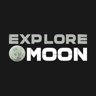 Explore Moon T-Shirt