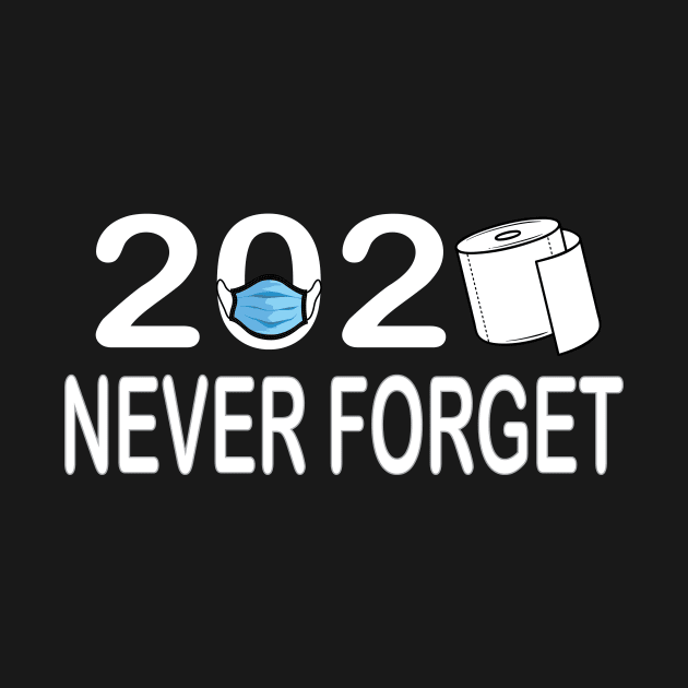 never forget 2020 by othmane4