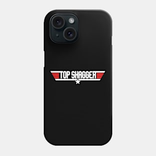 Top Shagger Phone Case