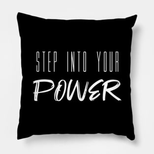 Step Into Your Power (Black) Pillow