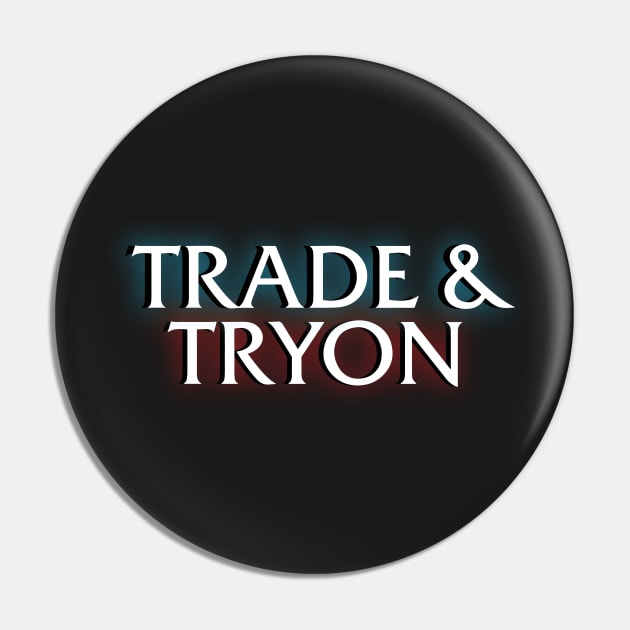 Trade & Tryon Pin by Mikewirthart