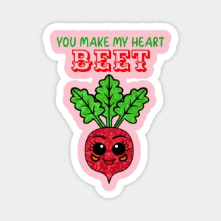 FUNNY Veggies You Make My Heart Beet Magnet