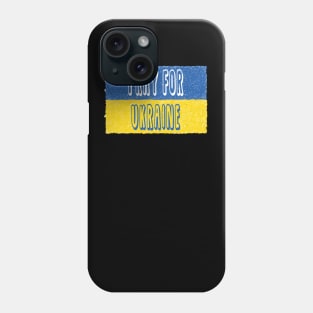 Pray for Ukraine Phone Case