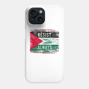 Resist Always Phone Case