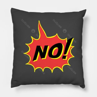 NO! Pillow