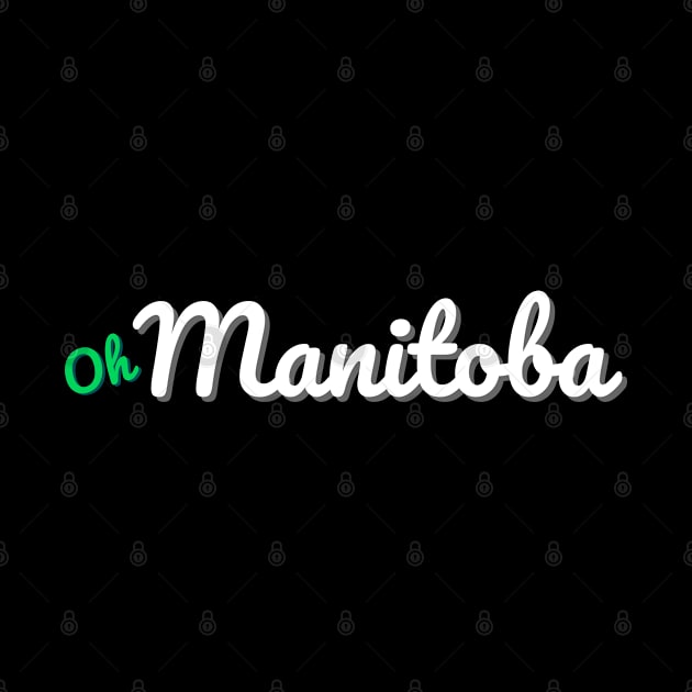 Oh Manitoba by We Are Manitoba