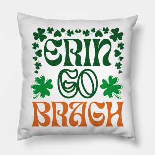 Ireland Forever, ancient gaelic irish patriotic phrase Pillow