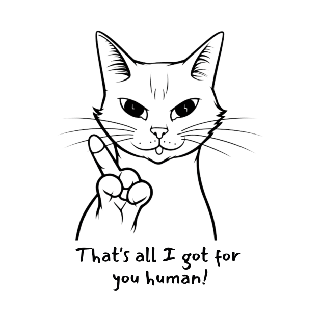 Funny Cat Angry Middle Finger by Thread Express