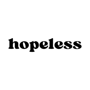 Hopeless T-Shirt