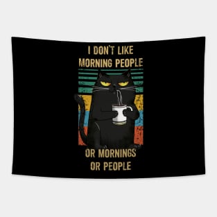 I don't like morning people or morning or people Tapestry