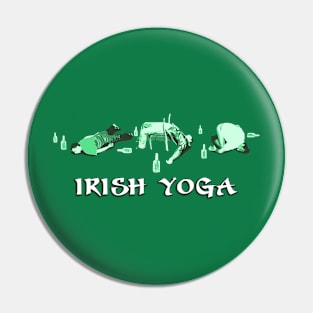 Irish Yoga St. Patrick's Day Funny - Funny Drinking Pin