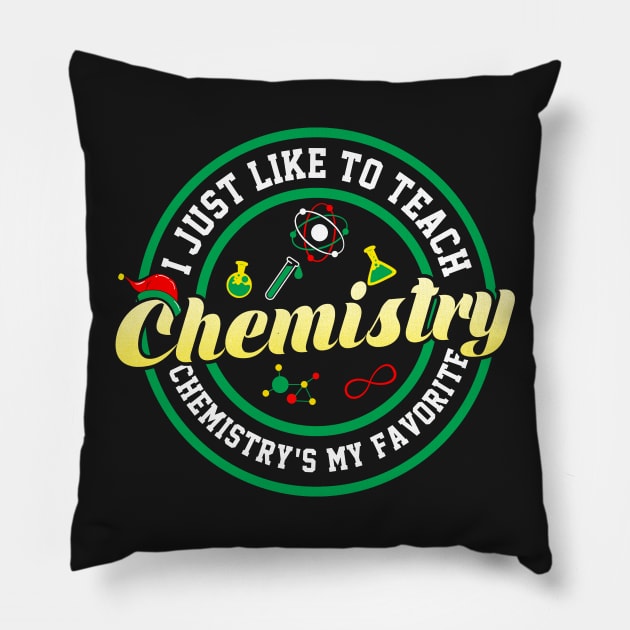 Teach Chemistry Pillow by KsuAnn