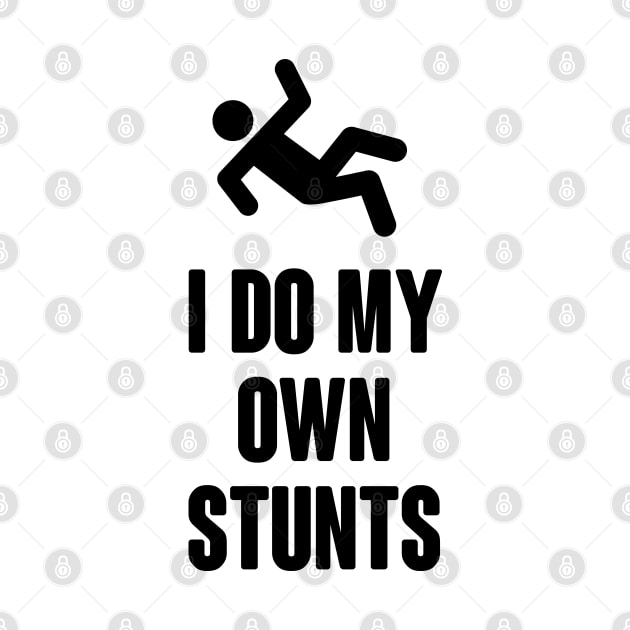 I do my own stunts by liviala