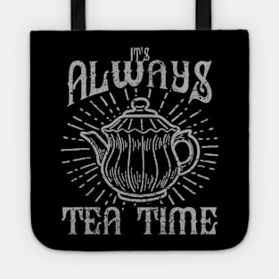 It's Always Tea Time Tote