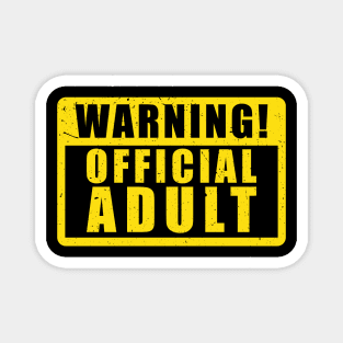 Warning Official Adult' Funny Birthday Gift Magnet