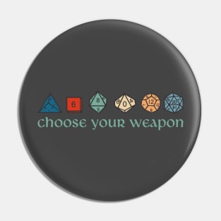 Retro Choose Your Weapon Pin