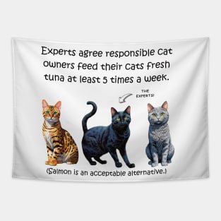 Experts agree responsible cat owners feed their cats fresh tuna at least 5 times a week - funny watercolour cat designs Tapestry