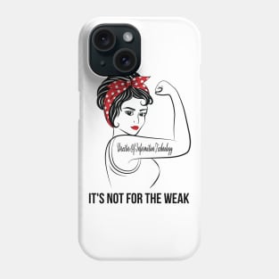 Director Of Information Technology Not For Weak Phone Case