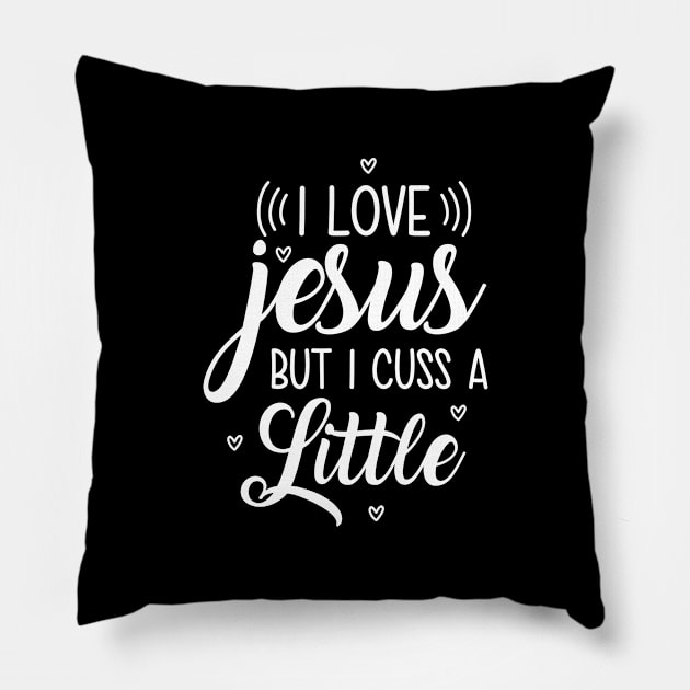 i love jesus but i cuss a little Pillow by hatem