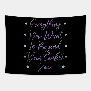 Everything you want is beyond your comfort zone | Pragmatic Tapestry