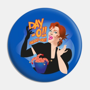 Delia Day-O! Pin