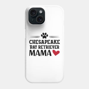 chesapeake bay retriever mama Phone Case