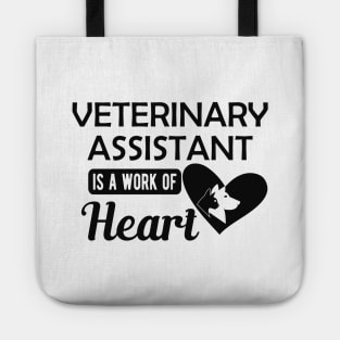 Veterinary Assistant is a work of heart Tote