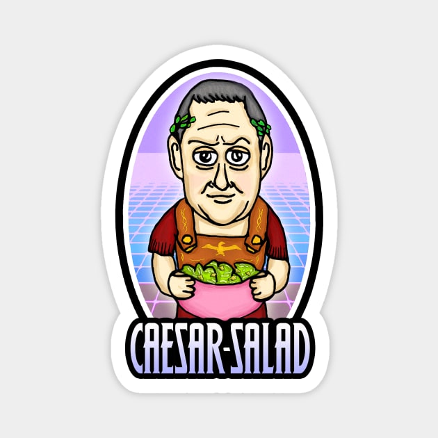 CAESAR SALAD Magnet by BEAVERNIGHT