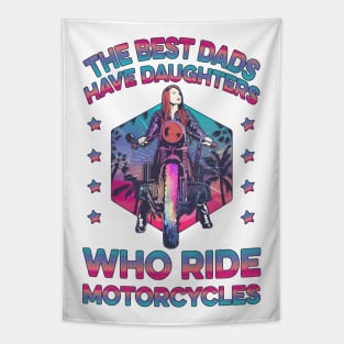 Best Dads Have Biker Daughters Tapestry