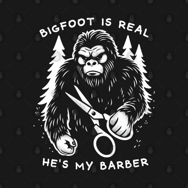 Bigfoot Is Real & He's My Barber by Trendsdk